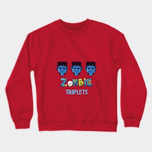 Zombie Triplets T-shirt Crewneck Sweatshirt